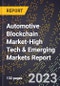 2024 Global Forecast for Automotive Blockchain Market (2025-2030 Outlook)-High Tech & Emerging Markets Report - Product Thumbnail Image