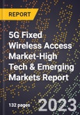 2024 Global Forecast for 5G Fixed Wireless Access (Fwa) Market (2025-2030 Outlook)-High Tech & Emerging Markets Report- Product Image