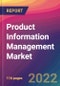 Product Information Management Market Size, Market Share, Application Analysis, Regional Outlook, Growth Trends, Key Players, Competitive Strategies and Forecasts, 2022 To 2030 - Product Thumbnail Image