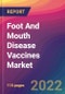 Foot And Mouth Disease (FMD) Vaccines Market Size, Market Share, Application Analysis, Regional Outlook, Growth Trends, Key Players, Competitive Strategies and Forecasts, 2022 To 2030 - Product Thumbnail Image