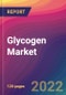 Glycogen Market Size, Market Share, Application Analysis, Regional Outlook, Growth Trends, Key Players, Competitive Strategies and Forecasts, 2022 To 2030 - Product Thumbnail Image
