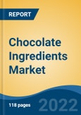 Chocolate Ingredients Market - Global Industry Size, Share, Trends, Opportunity, and Forecast, 2018-2028F Segmented By Type (Cacao, Milk, Lecithin, Flavors and Others (Natural & Artificial Flavor, Vegetable Oil, etc.), By Category, By Application, By Region, Competition- Product Image