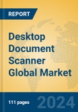 Desktop Document Scanner Global Market Insights 2024, Analysis and Forecast to 2029, by Manufacturers, Regions, Technology, Application, Product Type- Product Image