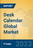 Desk Calendar Global Market Insights 2023, Analysis and Forecast to 2028, by Manufacturers, Regions, Technology, Application, Product Type- Product Image