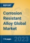 Corrosion Resistant Alloy Global Market Insights 2023, Analysis and Forecast to 2028, by Manufacturers, Regions, Technology, Application, Product Type - Product Image