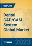 Dental CAD/CAM System Global Market Insights 2023, Analysis and Forecast to 2028, by Manufacturers, Regions, Technology, Product Type- Product Image