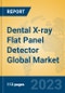 Dental X-ray Flat Panel Detector Global Market Insights 2023, Analysis and Forecast to 2028, by Manufacturers, Regions, Technology, Application, Product Type - Product Image