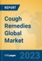 Cough Remedies Global Market Insights 2023, Analysis and Forecast to 2028, by Market Participants, Regions, Technology, Application, Product Type - Product Image