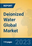Deionized Water Global Market Insights 2023, Analysis and Forecast to 2028, by Manufacturers, Regions, Technology, Product Type- Product Image
