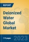 Deionized Water Global Market Insights 2023, Analysis and Forecast to 2028, by Manufacturers, Regions, Technology, Product Type - Product Image