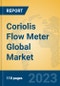 Coriolis Flow Meter Global Market Insights 2023, Analysis and Forecast to 2028, by Manufacturers, Regions, Technology, Application, Product Type - Product Image