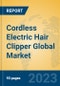 Cordless Electric Hair Clipper Global Market Insights 2023, Analysis and Forecast to 2028, by Manufacturers, Regions, Technology, Application, Product Type - Product Image