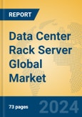 Data Center Rack Server Global Market Insights 2024, Analysis and Forecast to 2029, by Manufacturers, Regions, Technology, Application, Product Type- Product Image