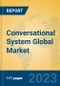Conversational System Global Market Insights 2023, Analysis and Forecast to 2028, by Market Participants, Regions, Technology, Product Type - Product Image