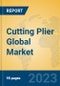 Cutting Plier Global Market Insights 2023, Analysis and Forecast to 2028, by Manufacturers, Regions, Technology, Application, Product Type - Product Image