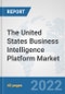 The United States Business Intelligence Platform Market: Prospects, Trends Analysis, Market Size and Forecasts up to 2028 - Product Thumbnail Image