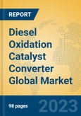 Diesel Oxidation Catalyst Converter Global Market Insights 2023, Analysis and Forecast to 2028, by Manufacturers, Regions, Technology, Application, Product Type- Product Image