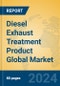 Diesel Exhaust Treatment Product Global Market Insights 2024, Analysis and Forecast to 2029, by Manufacturers, Regions, Technology, Application - Product Thumbnail Image