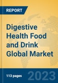 Digestive Health Food and Drink Global Market Insights 2023, Analysis and Forecast to 2028, by Manufacturers, Regions, Technology, Application, Product Type- Product Image