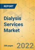 Dialysis Services Market - Global Outlook & Forecast 2022-2027- Product Image
