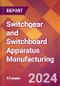 Switchgear and Switchboard Apparatus Manufacturing - 2024 U.S. Market Research Report with Updated Recession Risk Forecasts - Product Image