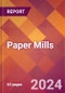 Paper Mills - 2024 U.S. Market Research Report with Updated Recession Risk Forecasts - Product Image
