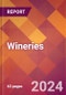 Wineries - 2024 U.S. Market Research Report with Updated Recession Risk Forecasts - Product Image