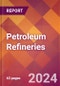 Petroleum Refineries - 2024 U.S. Market Research Report with Updated Recession Risk Forecasts - Product Thumbnail Image