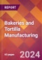 Bakeries and Tortilla Manufacturing - 2024 U.S. Market Research Report with Updated Recession Risk Forecasts - Product Image