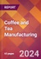 Coffee and Tea Manufacturing - 2024 U.S. Market Research Report with Updated Recession Risk Forecasts - Product Image