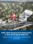 SON (Self-Organizing Networks) in the 5G & Open RAN Era: 2022-2030: Opportunities, Challenges, Strategies & Forecasts- Product Image