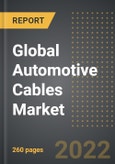 Global Automotive Cables Market (2022 Edition) - Analysis by Cable Type (Transmission, Brake, Trailer, Clutch, Others), End Users, Distribution Channel, By Region, By Country (2018-2028)- Product Image
