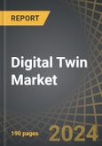 Digital Twin Market: Industry Trends and Global Forecasts, till 2035 - Distribution by Application Area, Type of Twin, End Users and Key Geographical Regions- Product Image