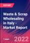 Waste & Scrap Wholesaling in Italy - Industry Market Research Report - Product Thumbnail Image