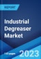 Industrial Degreaser Market: Global Industry Trends, Share, Size, Growth, Opportunity and Forecast 2023-2028 - Product Image