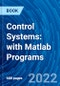 Control Systems: with Matlab Programs - Product Thumbnail Image