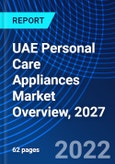 UAE Personal Care Appliances Market Overview, 2027- Product Image