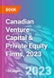 Canadian Venture Capital & Private Equity Firms, 2023 - Product Thumbnail Image