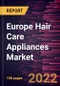 Europe Hair Care Appliances Market Forecast to 2028 - COVID-19 Impact and Regional Analysis - by Product Type and Distribution Channel - Product Thumbnail Image