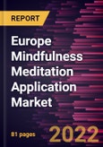 Europe Mindfulness Meditation Application Market Forecast to 2028 - COVID-19 Impact and Regional Analysis - by Operating System and End User- Product Image