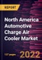 North America Automotive Charge Air Cooler Market Forecast to 2028 - COVID-19 Impact and Regional Analysis - Type, Fuel Type, Core Type, and Vehicle Type - Product Thumbnail Image