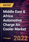 Middle East & Africa Automotive Charge Air Cooler Market Forecast to 2028 - COVID-19 Impact and Regional Analysis - Type, Fuel Type, Core Type, and Vehicle Type - Product Thumbnail Image
