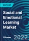 Social and Emotional Learning Market By Component, End Use, Type Region: Global Forecast to 2028 - Product Thumbnail Image