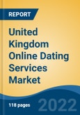 United Kingdom Online Dating Services Market, By Type (Non-Paying Online Dating, Paying Online Dating), By Service (Matchmaking, Social Dating, Adult Dating, Others (Includes Niche Dating, Meet-ups, etc)), By Subscription, By Region, Competition Forecast and Opportunities, 2028- Product Image