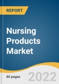 Nursing Products Market Size, Share & Trends Analysis Report By Type (Nursing Pillow, Nursing Cover, Nursing Pad, Nipple Cream, Nursing Bra, Nursing Station, Breast Pump, Pumping Accessories), By Region, And Segment Forecasts, 2021 - 2028- Product Image