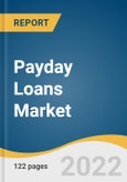 Payday Loans Market Size, Share & Trends Analysis Report By Type (Storefront Payday, Online Payday), By Marital Status (Married, Single), By Customer Age, By Region, And Segment Forecasts, 2022 - 2030- Product Image