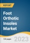 Foot Orthotic Insoles Market Size, Share & Trends Analysis Report By Material (Thermoplastic, Composite Carbon Fiber, Others), By Type (Pre-fabricated, Custom-made), By Distribution Channel, By Region, And Segment Forecasts, 2023 - 2030 - Product Thumbnail Image