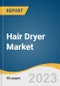 Hair Dryer Market Size, Share & Trends Analysis Report By Product (Corded, Cordless), By Application (Professional, Individual), By Distribution Channel (Online, Offline), By Region, And Segment Forecasts, 2023 - 2030 - Product Thumbnail Image