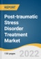 Post-traumatic Stress Disorder Treatment Market Size, Share & Trends Analysis Report By Drug Class, By Demographics (Adult, Children), By Distribution Channel, By Region, And Segment Forecasts, 2022 - 2030 - Product Thumbnail Image