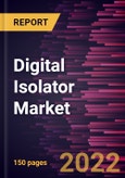 Digital Isolator Market Forecast to 2028 - COVID-19 Impact and Global Analysis by Type and Application- Product Image
